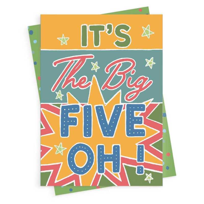 The big five oh, a bright and fun 50th birthday card with a gorgeous printed envelope - 12 x 17cm and blank inside - made in the UK