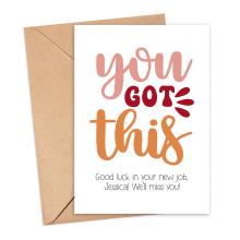 Personalised New Job Card - You Got This - Small (Approx. A6 | 105mm x 148mm | 4.1in x 5.8in) - Standard Smooth Card