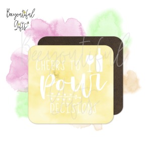 Quirky Wine Quote Watercolour - Wooden Coaster - Cheers To Pour Decisions