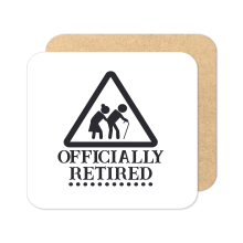 Retirement Coaster - Officially Retired - Standard Wooden Coaster