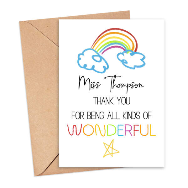 Personalised Thank You Teacher Card - Thank You For Being All Kinds of Wonderful - Small (A6)