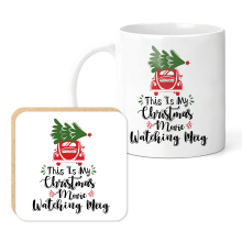 Christmas Mug & Coaster Set - This Is My Christmas Movie Watching Mug