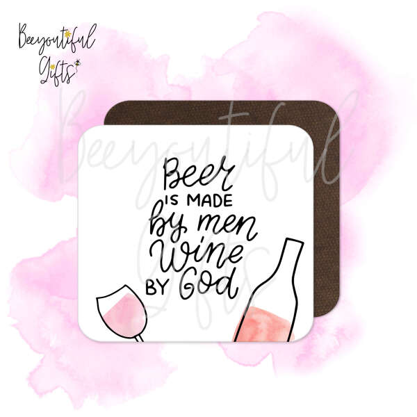 Mother's Day Coaster - Beer Is Made By Men Wine By God