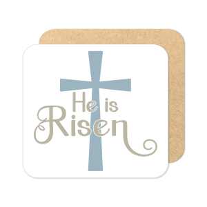 Easter Coaster - He Is Risen