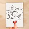 Anniversary or Valentine's Card for Her Anniversary Card for Wife Valentines Day Card For Husband Boyfriend or Girlfriend Love You Always - Large (5x7) / Blank Message