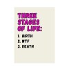 Three Stages of Life - funny birthday card