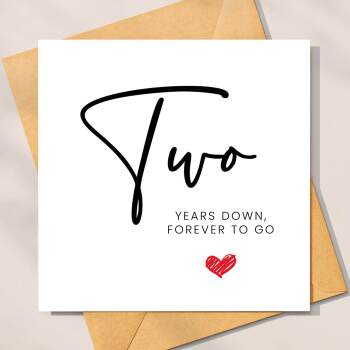 Second Anniversary Card, 'Two Years Down, Forever to Go' - Anniversary Gift - Anniversary Gift for Husband / Wife  2nd Anniversary Card