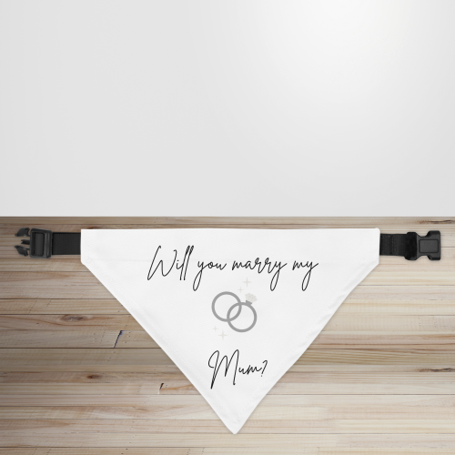 'Will You Marry My Mum?' Proposal Dog/Puppy Bandana