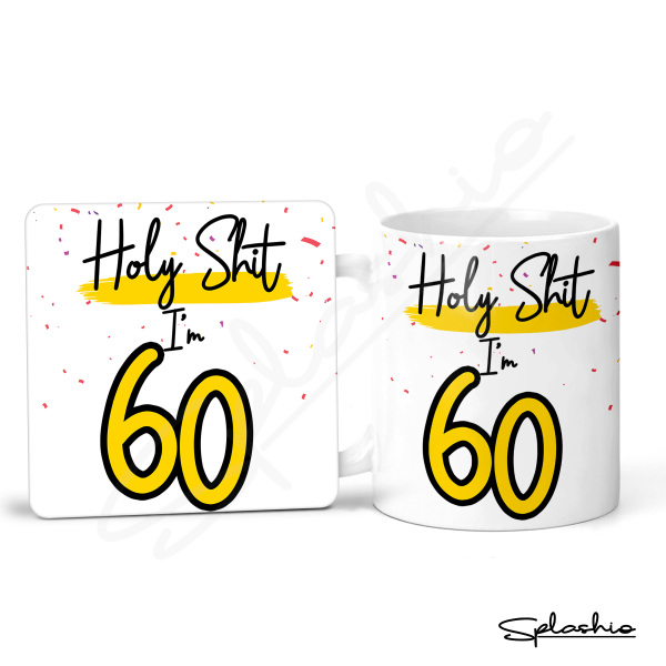 60th Birthday Ceramic Mug & Coaster Set - Holy S*** I'm 60