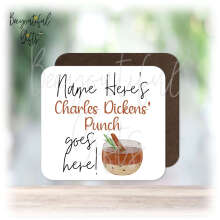 Personalised Drinks Coaster - Name's Charles Dickens' Punch Goes Here!