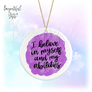 Watercolour Positive Quote Round Ceramic Hanging Decoration - I Believe In Myself