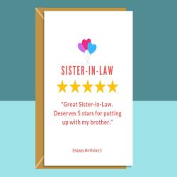 Funny Sister in Law Birthday Card - Sister-in-Law - For Her - 5 Star Rating - Cheeky - On her birthday - Personalised if needed