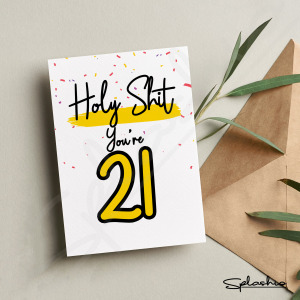 21st Birthday Card - Holy Sh** You're 21