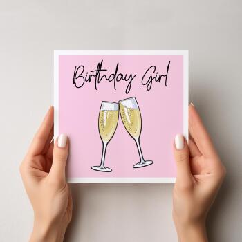 Birthday Girl Card, Prosecco Birthday Card