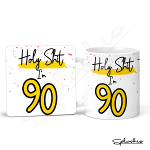 90th Birthday Ceramic Mug & Coaster Set - Holy S*** I'm 90