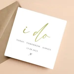 Personalised Wedding Card - I Do, Today Tomorrow Always