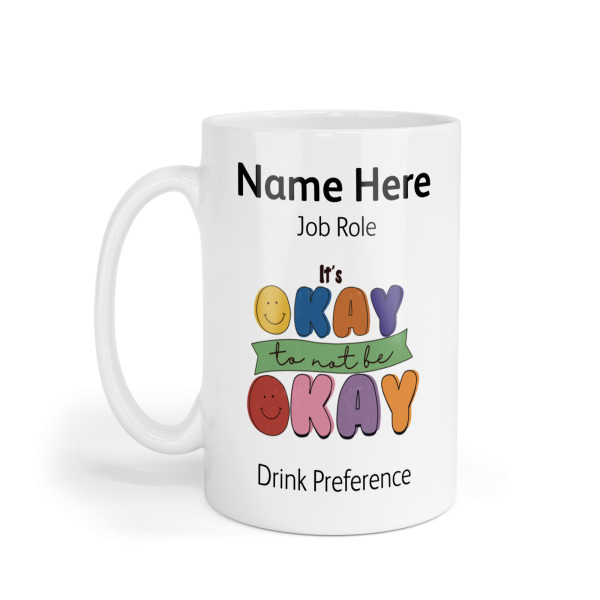 Personalised Ceramic Mug - It's Okay Not To Be Okay