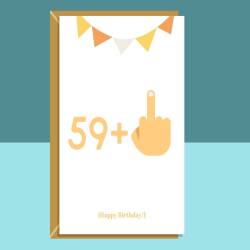 Funny 60th Birthday Card - For Him or For Her - Turning 60 years old - Cheeky - Middle Finger - Rude Greetings Cards - Can be personalised