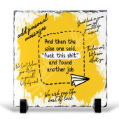 New Job -  Leaving Slate Plaque - Wise One Funny New Job Gift Personalised Messages by all, Office Colleague Coworker, Rude Gift