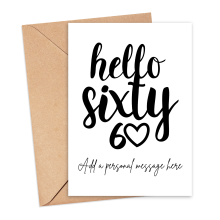 Personalised Birthday Card - Hello Sixty - Small (Approx. A6 | 105mm x 148mm | 4.1in x 5.8in) - Standard Smooth Card