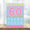 60 years young, a bright and fun 60th birthday card with a gorgeous printed envelope - 12 x 17cm and blank inside - made in the UK