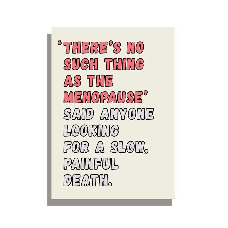 Menopause funny  birthday card