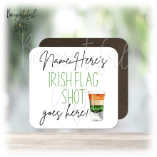 Personalised Shot Glass Coaster - Name's Irish Flag Shot Goes Here!