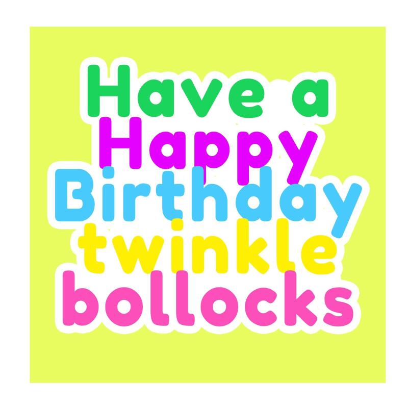 Birthday Card | Twinkle Bollocks | Square card