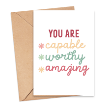 Mental Wellbeing Card - You Are Capable Worthy Amazing - Small (Approx. A6 | 105mm x 148mm | 4.1in x 5.8in) - Standard Smooth Card