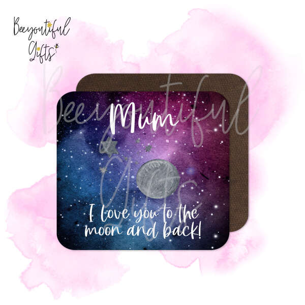 Personalised Mother's Day Coaster - Mum I Love You To The Moon And Back