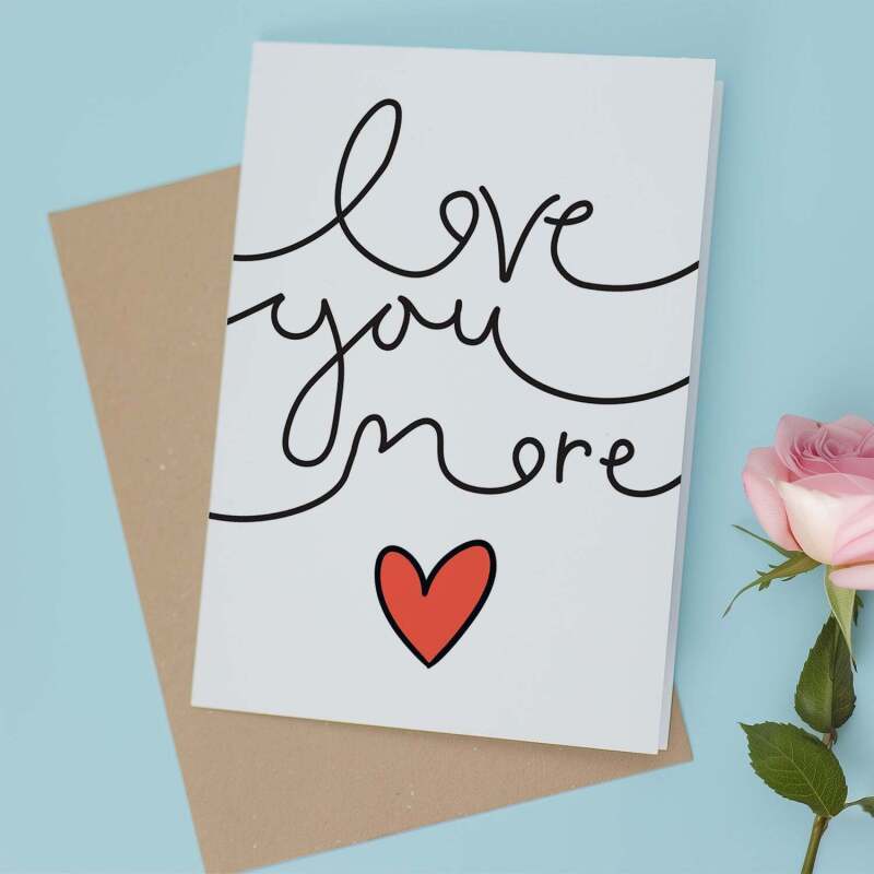 Valentine's Day Card for Her Valentine's Day Card for Wife Valentine's Day Card For Husband Boyfriend or Girlfriend Cute Love You More - Portrait (5x7) / Blank Inside