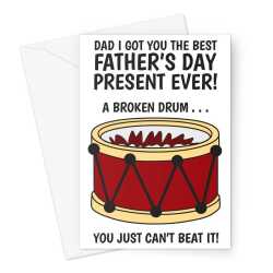 Happy Father's Day Card - Funny Broken Drum Joke  - A5 Greetings Card