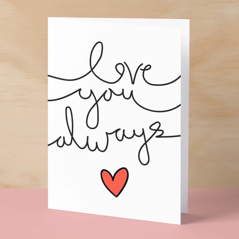 Anniversary or Valentine's Card for Her Anniversary Card for Wife Valentines Day Card For Husband Boyfriend or Girlfriend Love You Always - Large (5x7) / Blank Message