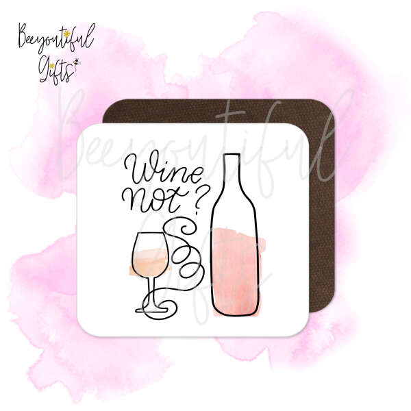 Mother's Day Coaster - Wine Not?