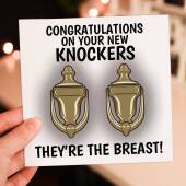 Congratulations on your new knockers. They're the breast. Funny boob job, breast augmentation, tit job card (Size A6/A5/A4/Square 6x6")