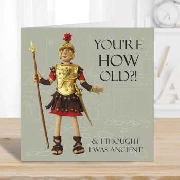 Roman soldier, funny Ancient Rome birthday card - designed by Erica Sturla - 15cm square and blank inside, made in the UK