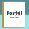 Funny 40th Birthday Card - Personalised inside if required - For Him or For Her - Perfect greetings card for someone turning 40 years old - Blank inside - Small