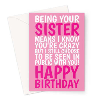 Funny Sister Birthday Card - Humorous Greeting Card for Sisters
