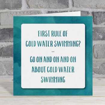 First rule of cold water swimming - funny wild swimmer card - designed by Erica Sturla - 15cm square and blank inside