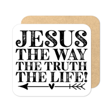 Religious Coaster - Jesus The Way The Truth The Life