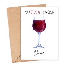 Personalised Alcohol Pun Card - You Rioja My World - Small (Approx. A6 | 105mm x 148mm | 4.1in x 5.8in) - Standard Smooth Card