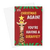 It's Christmas Again Giraffe Card