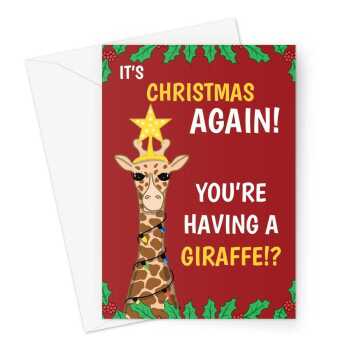 It's Christmas Again Giraffe Card