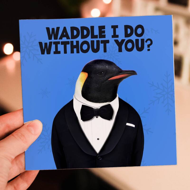 Waddle I do without you? Penguin in clothes Valentine's Day card for wife, husband, girlfriend, boyfriend (Animalyser) Size A6/A5/A4/Square - A6: Single card