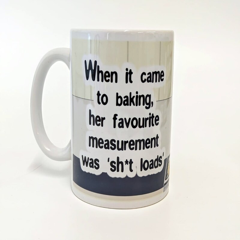Sh*t loads mug funny baking