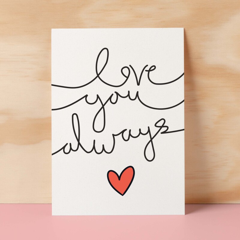 Anniversary or Valentine's Card for Her Anniversary Card for Wife Valentines Day Card For Husband Boyfriend or Girlfriend Love You Always - Large (5x7) / Blank Message