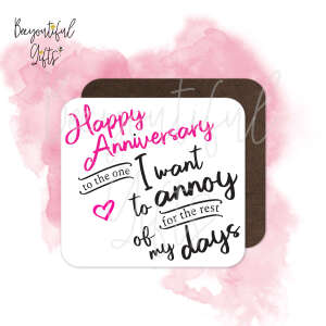 Anniversary Coaster - To The One I Want To Annoy