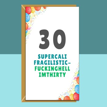Funny 30th Birthday Card - Personalised inside if required - For Him or For Her - Perfect greetings card for someone turning 30 years old