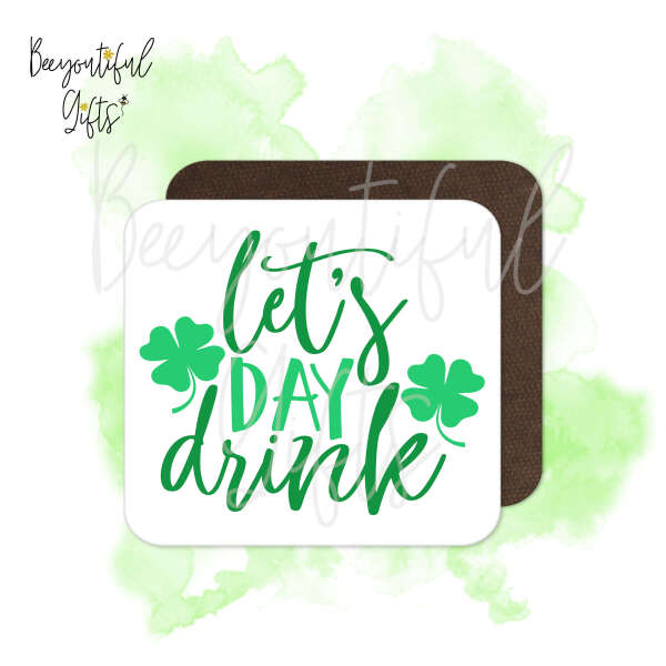 St. Patrick's Day Coaster - Let's Day Drink