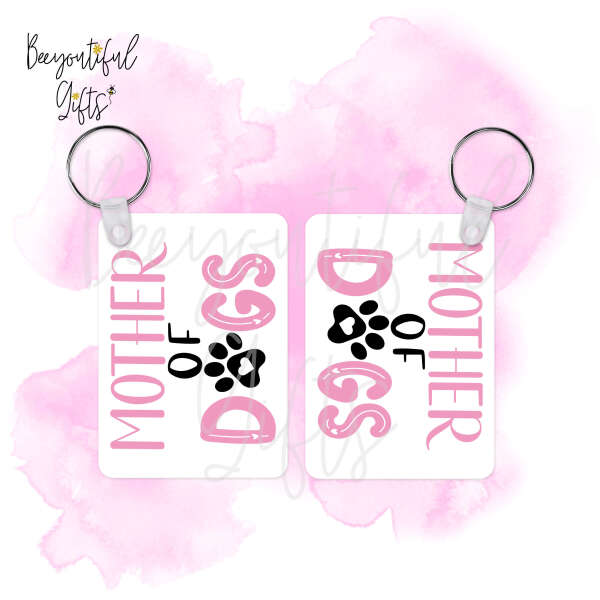 Mother's Day Key Ring - Mother of Dogs